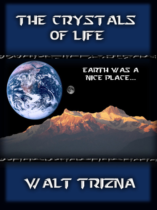 Title details for Crystals of Life by Walt Trizna - Available